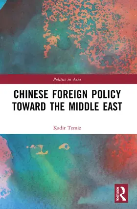 Temiz | Chinese Foreign Policy Toward the Middle East | Buch | 978-1-032-01849-2 | www.sack.de