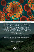 Wiart |  Medicinal Plants in the Asia Pacific for Zoonotic Pandemics, Volume 3 | Buch |  Sack Fachmedien