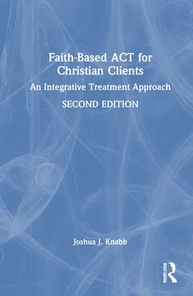 Knabb | Faith-Based ACT for Christian Clients | Buch | 978-1-032-01887-4 | www.sack.de