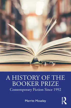 Moseley |  A History of the Booker Prize | Buch |  Sack Fachmedien