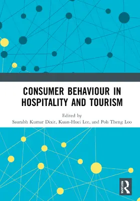 Dixit / Lee / Loo |  Consumer Behaviour in Hospitality and Tourism | Buch |  Sack Fachmedien