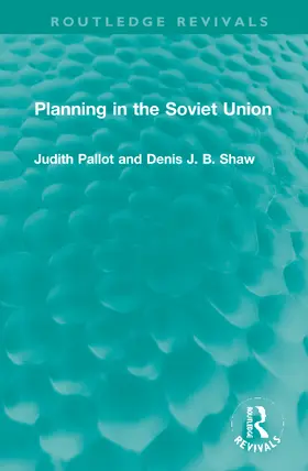 Pallot / Shaw |  Planning in the Soviet Union | Buch |  Sack Fachmedien