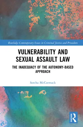 McCormack |  Vulnerability and Sexual Assault Law | Buch |  Sack Fachmedien