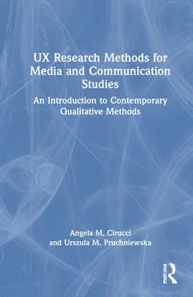 Cirucci / Pruchniewska |  UX Research Methods for Media and Communication Studies | Buch |  Sack Fachmedien