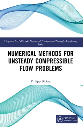 Birken |  Numerical Methods for Unsteady Compressible Flow Problems | Buch |  Sack Fachmedien