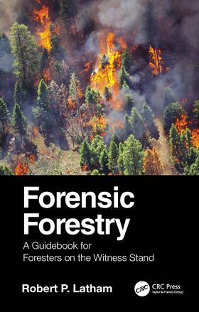 Latham |  Forensic Forestry | Buch |  Sack Fachmedien