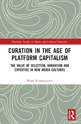 Kompatsiaris |  Curation in the Age of Platform Capitalism | Buch |  Sack Fachmedien