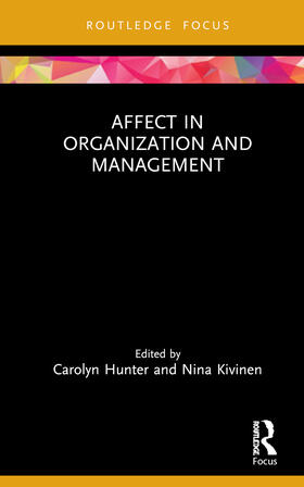 Hunter / Kivinen | Affect in Organization and Management | Buch | 978-1-03-202319-9 | sack.de