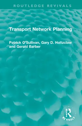 O'Sullivan / Holtzclaw / Barber |  Transport Network Planning | Buch |  Sack Fachmedien
