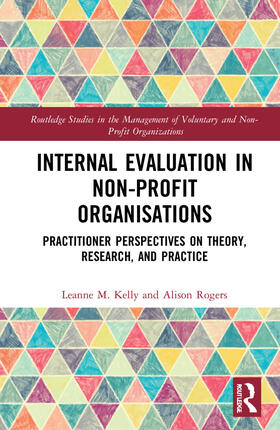 Kelly / Rogers |  Internal Evaluation in Non-Profit Organisations | Buch |  Sack Fachmedien
