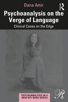 Amir |  Psychoanalysis on the Verge of Language | Buch |  Sack Fachmedien