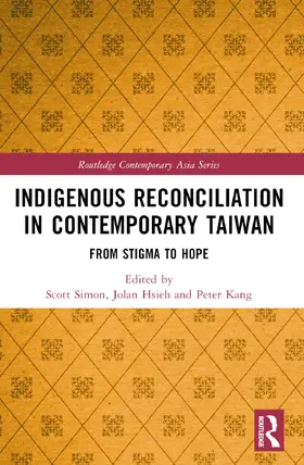 Simon / Hsieh / Kang |  Indigenous Reconciliation in Contemporary Taiwan | Buch |  Sack Fachmedien