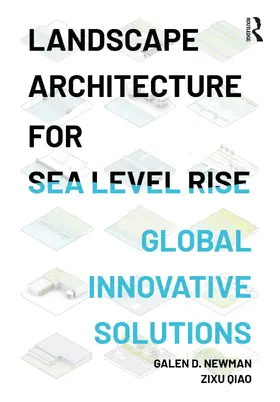 Newman / Qiao |  Landscape Architecture for Sea Level Rise | Buch |  Sack Fachmedien