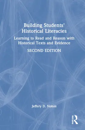 Nokes |  Building Students' Historical Literacies | Buch |  Sack Fachmedien
