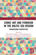 Beers Fägersten / Nordenstam / Romu |  Comic Art and Feminism in the Baltic Sea Region | Buch |  Sack Fachmedien