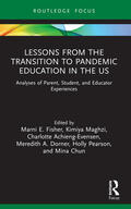 Fisher / Achieng-Evensen / Maghzi |  Lessons from the Transition to Pandemic Education in the US | Buch |  Sack Fachmedien