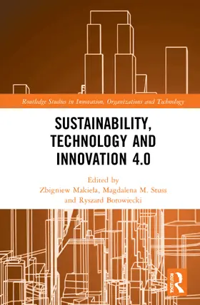 Makie¿a / Makiela / Stuss | Sustainability, Technology and Innovation 4.0 | Buch | 978-1-032-02591-9 | sack.de