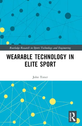 Toner |  Wearable Technology in Elite Sport | Buch |  Sack Fachmedien