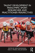 Baker / Dehghansai / Pinder |  Talent Development in Paralympic Sport | Buch |  Sack Fachmedien
