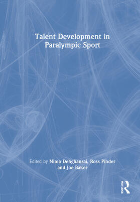 Dehghansai / Pinder / Baker | Talent Development in Paralympic Sport | Buch | 978-1-03-202647-3 | sack.de