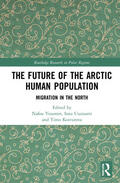 Yeasmin / Uusiautti / Koivurova |  The Future of the Arctic Human Population | Buch |  Sack Fachmedien