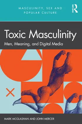 Mercer / McGlashan |  Toxic Masculinity | Buch |  Sack Fachmedien