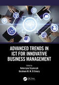 Szymczyk / El Emary |  Advanced Trends in ICT for Innovative Business Management | Buch |  Sack Fachmedien