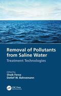 Feroz / Bahnemann |  Removal of Pollutants from Saline Water | Buch |  Sack Fachmedien