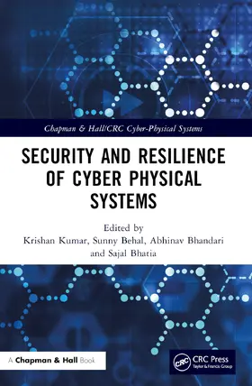 Kumar / Behal / Bhandari |  Security and Resilience of Cyber Physical Systems | Buch |  Sack Fachmedien