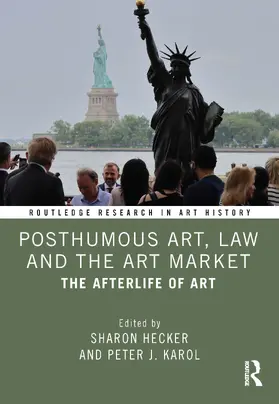 Hecker / Karol | Posthumous Art, Law and the Art Market | Buch | 978-1-032-02898-9 | sack.de