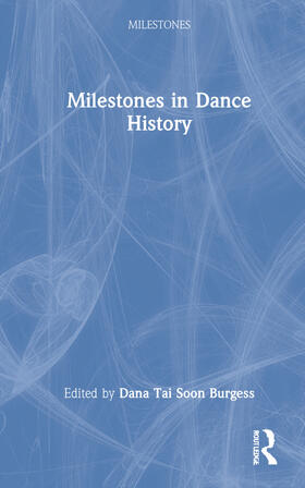 Tai Soon Burgess | Milestones in Dance History | Buch | 978-1-03-202941-2 | sack.de