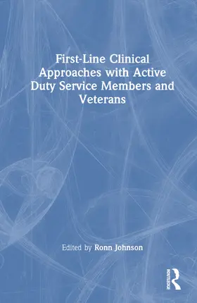 Johnson |  First-Line Clinical Approaches with Active Duty Service Members and Veterans | Buch |  Sack Fachmedien