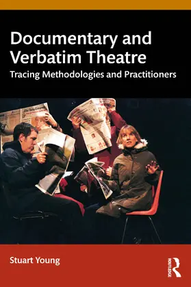 Young |  Documentary and Verbatim Theatre | Buch |  Sack Fachmedien
