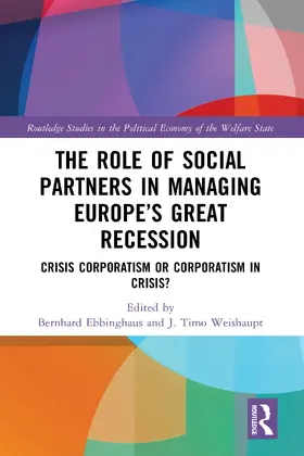 Ebbinghaus / Weishaupt |  The Role of Social Partners in Managing Europe's Great Recession | Buch |  Sack Fachmedien