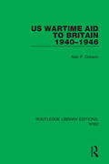 Dobson |  US Wartime Aid to Britain 1940-1946 | Buch |  Sack Fachmedien