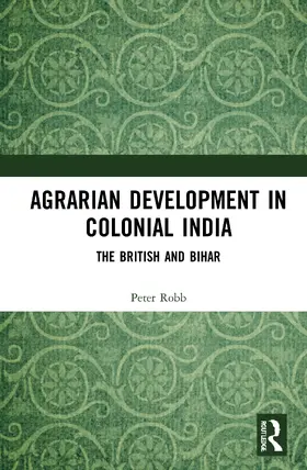 Robb |  Agrarian Development in Colonial India | Buch |  Sack Fachmedien