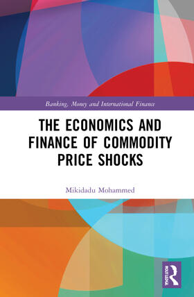 Mohammed |  The Economics and Finance of Commodity Price Shocks | Buch |  Sack Fachmedien
