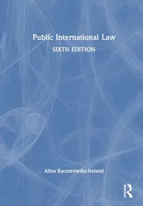 Kaczorowska-Ireland |  Public International Law | Buch |  Sack Fachmedien