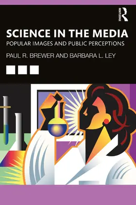 Brewer / Ley |  Science in the Media | Buch |  Sack Fachmedien