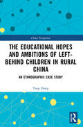 Hong |  The Educational Hopes and Ambitions of Left-Behind Children in Rural China | Buch |  Sack Fachmedien