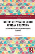 Francis |  Queer Activism in South African Education | Buch |  Sack Fachmedien