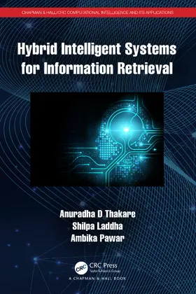 Thakare / Laddha / Pawar |  Hybrid Intelligent Systems for Information Retrieval | Buch |  Sack Fachmedien