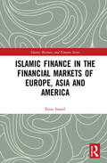 Ismail |  Islamic Finance in the Financial Markets of Europe, Asia and America | Buch |  Sack Fachmedien