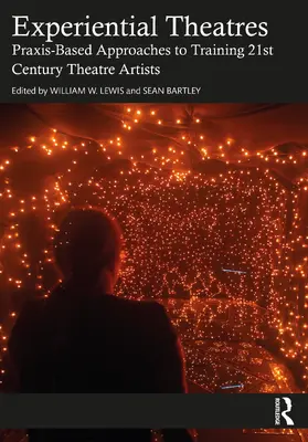 Lewis / Bartley |  Experiential Theatres | Buch |  Sack Fachmedien