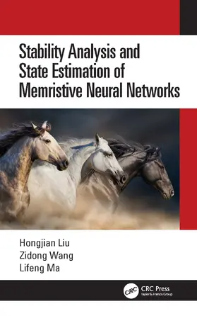 Liu / Wang / Ma |  Stability Analysis and State Estimation of Memristive Neural Networks | Buch |  Sack Fachmedien