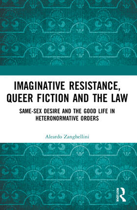 Zanghellini | Imaginative Resistance, Queer Fiction and the Law | Buch | 978-1-03-203750-9 | sack.de