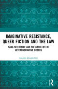 Zanghellini |  Imaginative Resistance, Queer Fiction and the Law | Buch |  Sack Fachmedien