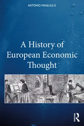Magliulo | A History of European Economic Thought | Buch | 978-1-032-03765-3 | www.sack.de