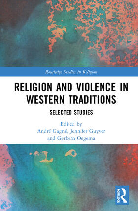 Gagne / Gagné / Oegema | Religion and Violence in Western Traditions | Buch | 978-1-03-203800-1 | sack.de