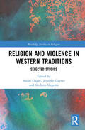 Gagne / Gagné / Oegema |  Religion and Violence in Western Traditions | Buch |  Sack Fachmedien